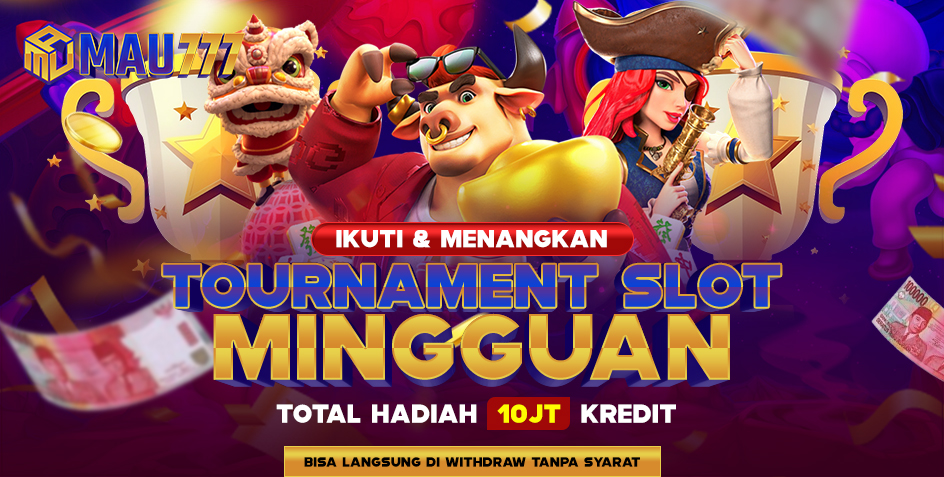 TOURNAMENT SLOT MAU777