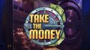 Take the Money