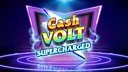 Cash Volt Supercharged