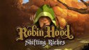 Robin Hood: Shifting Riches